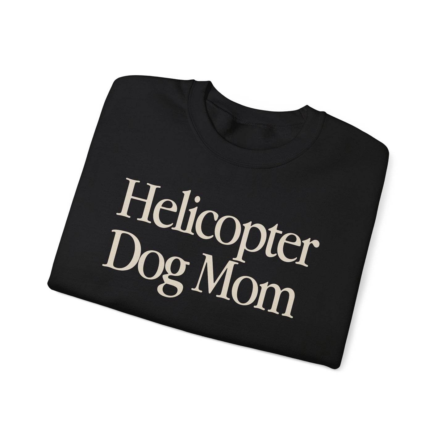 FRONT Helicopter Dog Mom Crewneck