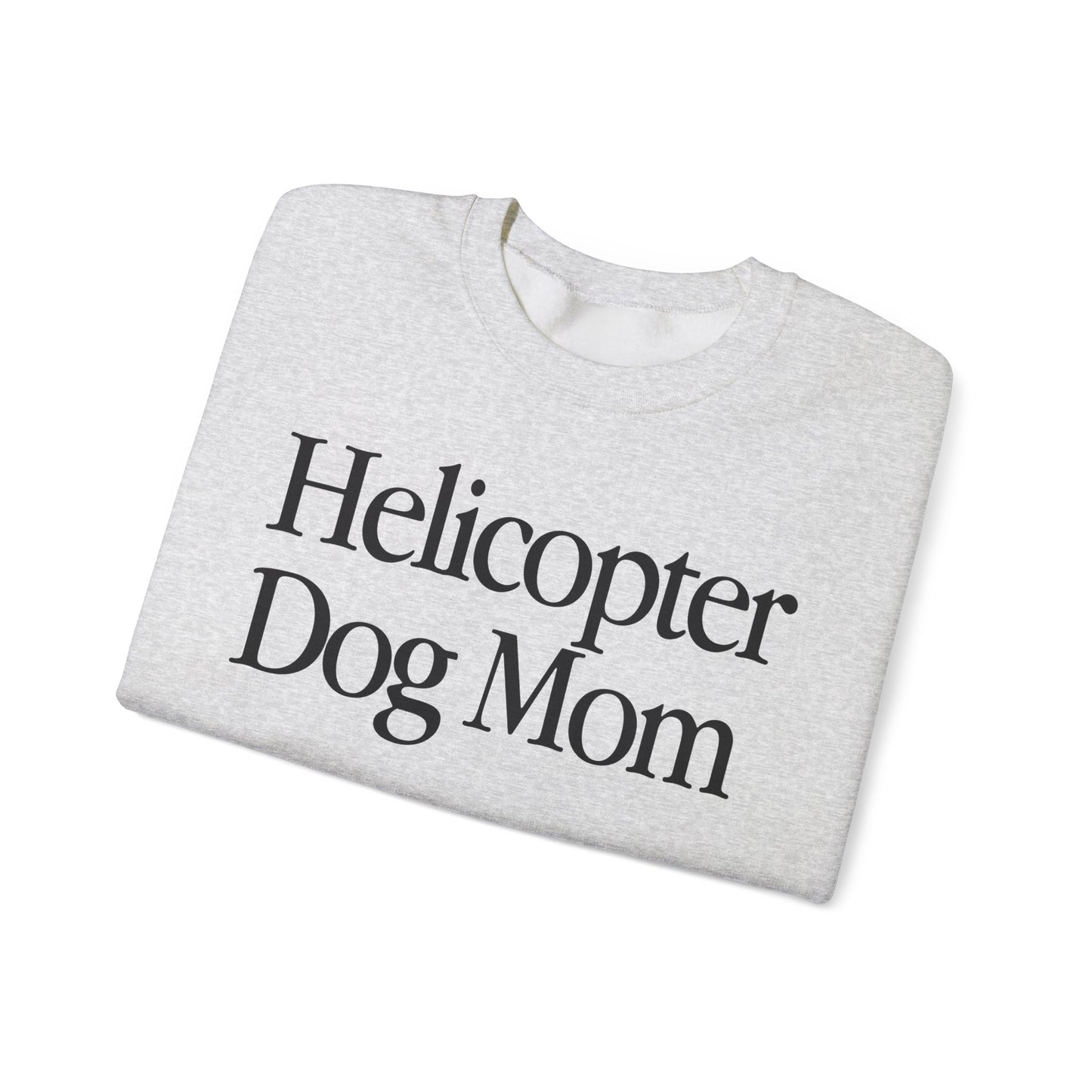 FRONT Helicopter Dog Mom Crewneck